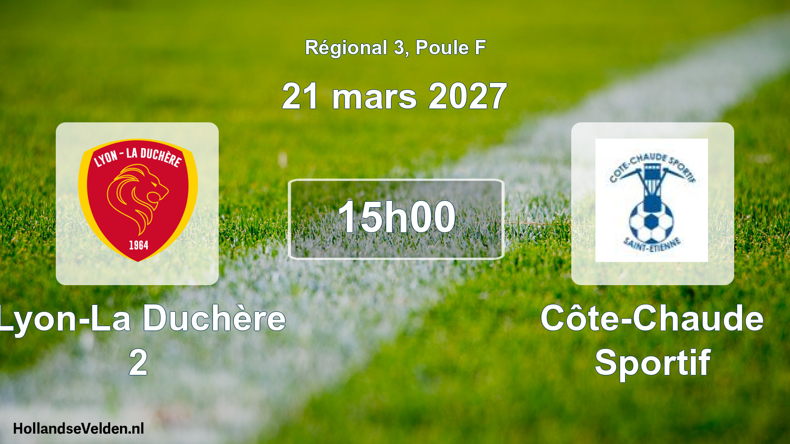 Match programmé: Lyon-La Duchère 2 - Côte-Chaude Sportif (21 mars 2027)