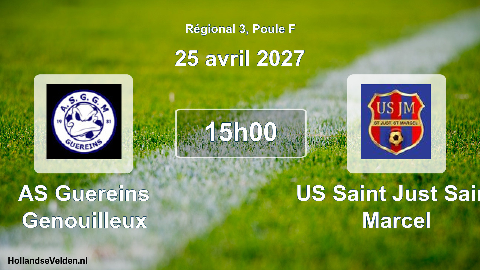 Match programmé: AS Guereins Genouilleux - US Saint Just Saint Marcel (25 avril 2027)
