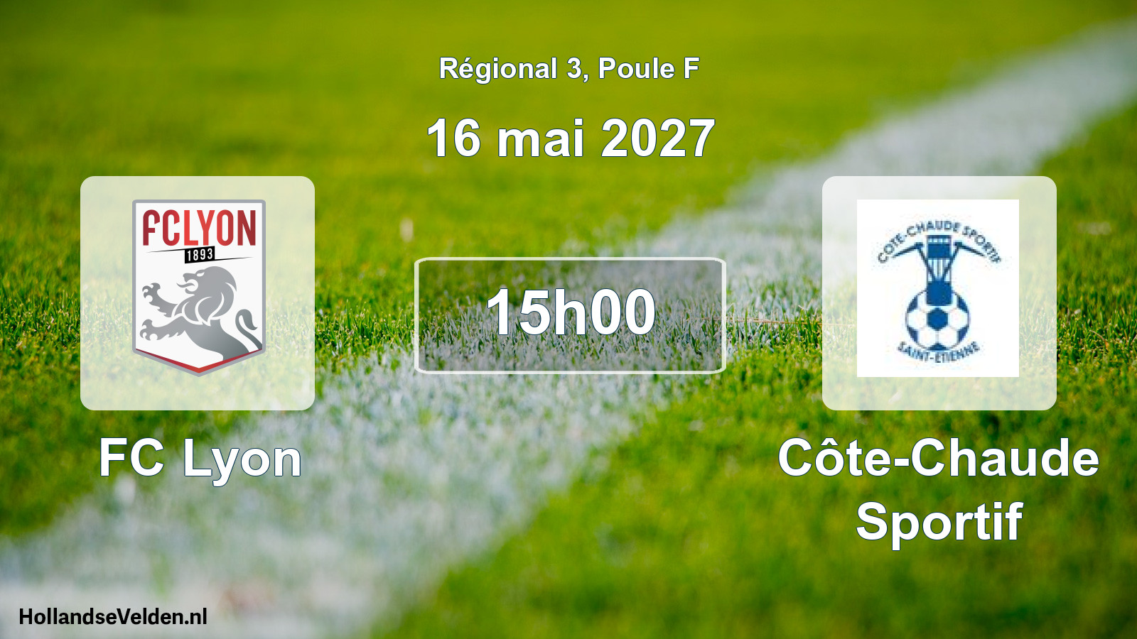 Match programmé: FC Lyon - Côte-Chaude Sportif (16 mai 2027)