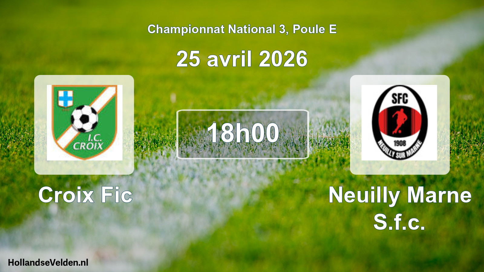 Geplande wedstrijd: Croix Fic - Neuilly Marne S.f.c. (25 avril 2026)