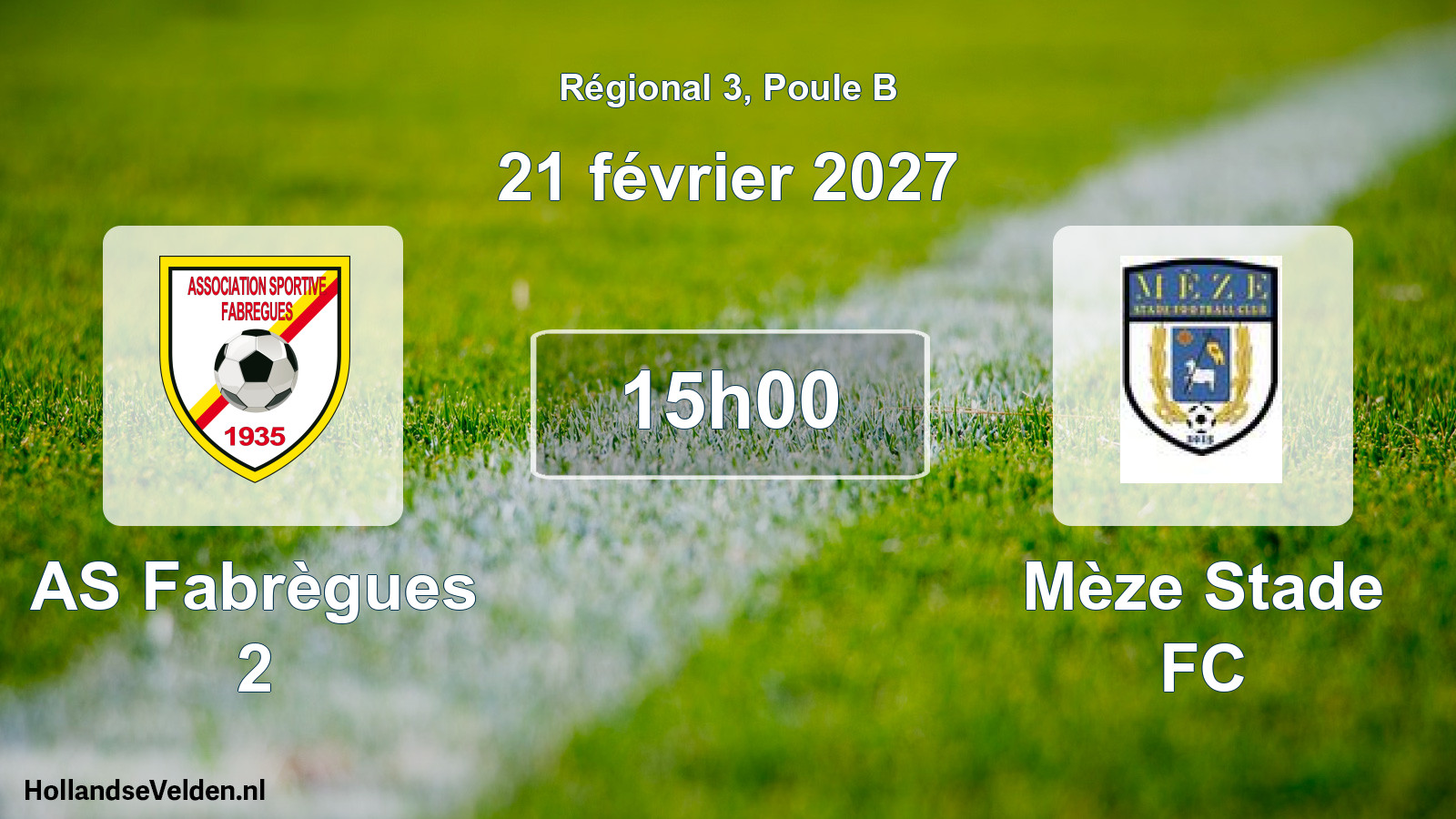 Scheduled Match: AS Fabrègues 2 - Mèze Stade FC (21 February 2027)