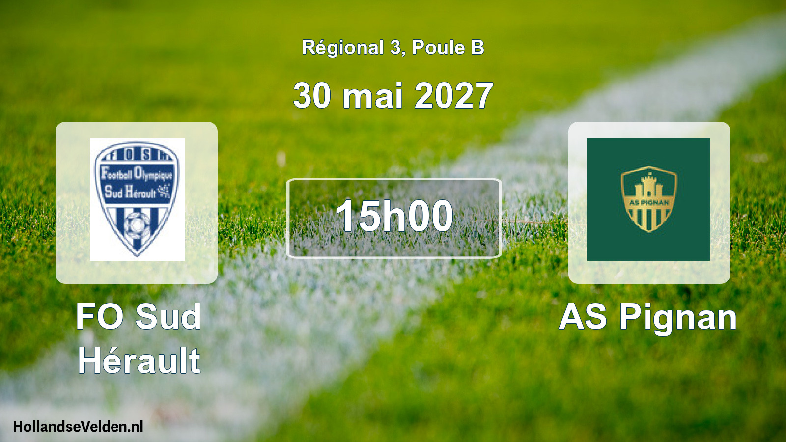 Match programmé: FO Sud Hérault - AS Pignan (30 mai 2027)