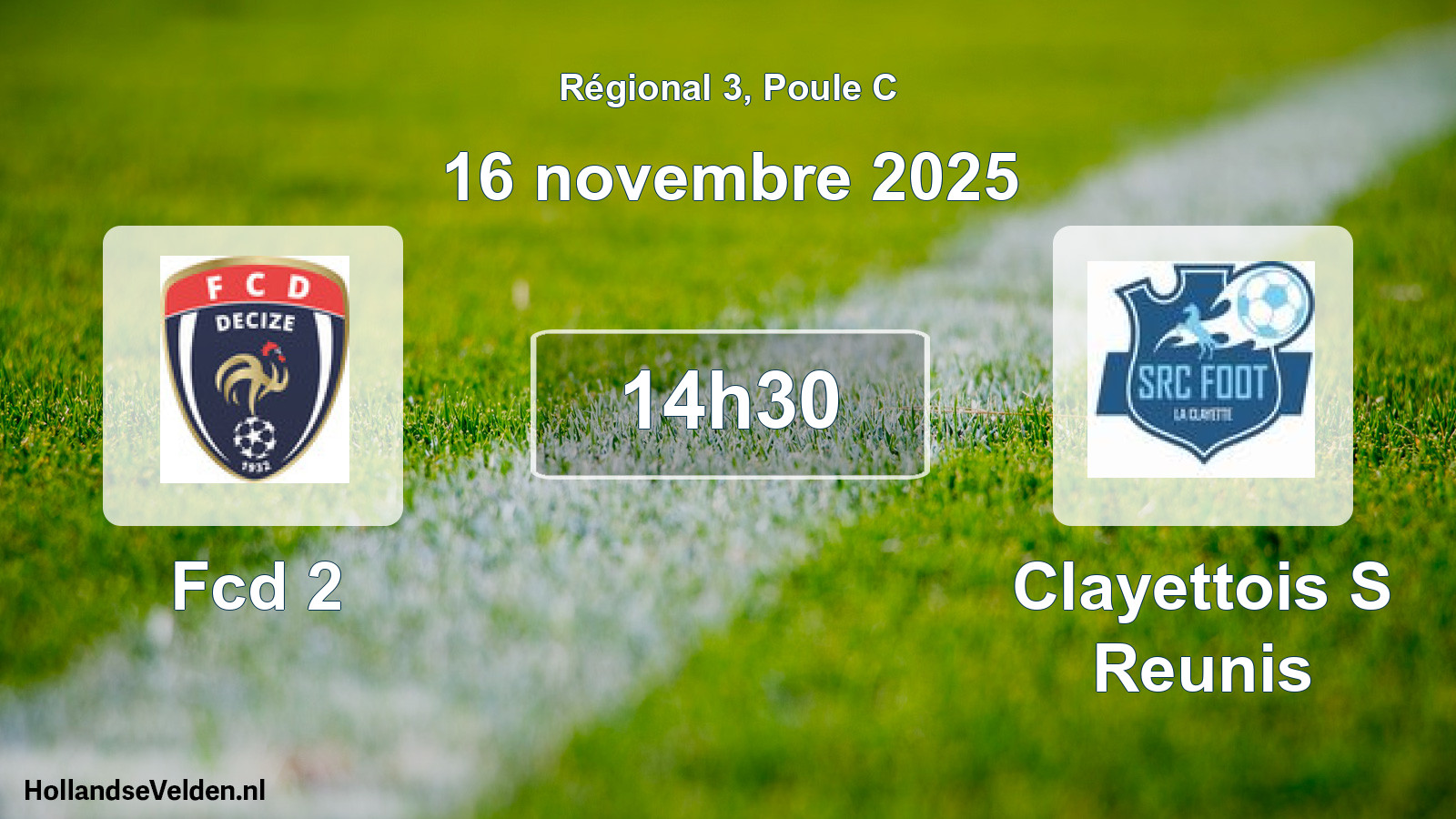 Geplande wedstrijd: Fcd 2 - Clayettois S Reunis (16 novembre 2025)