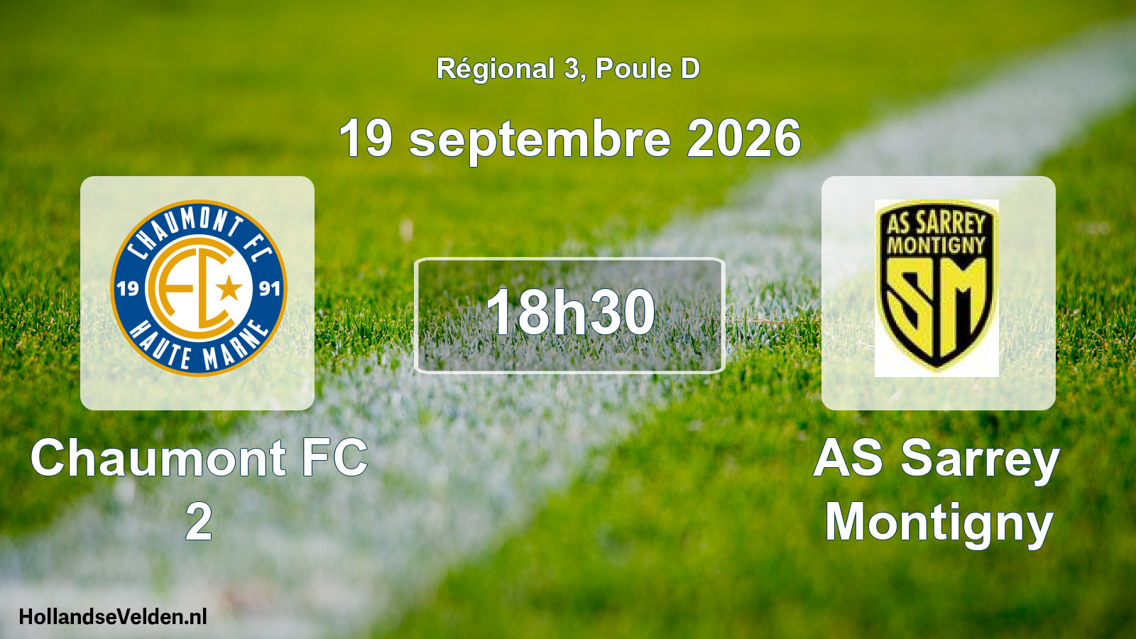 Scheduled Match: Chaumont FC 2 - AS Sarrey Montigny (19 September 2026)