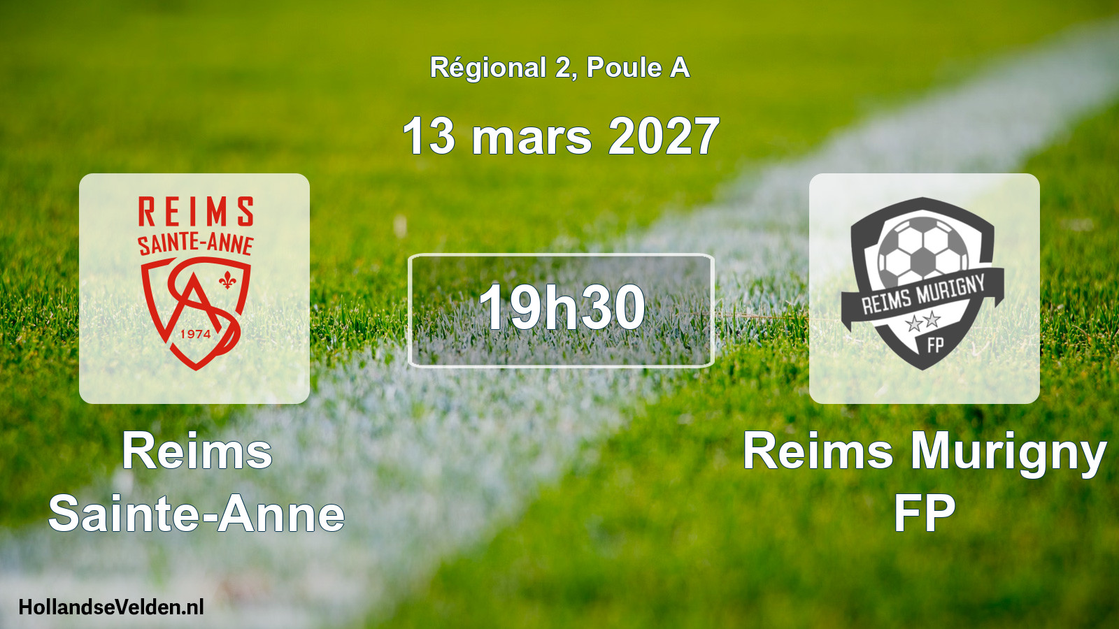 Scheduled Match: Reims Sainte-Anne - Reims Murigny FP (13 March 2027)