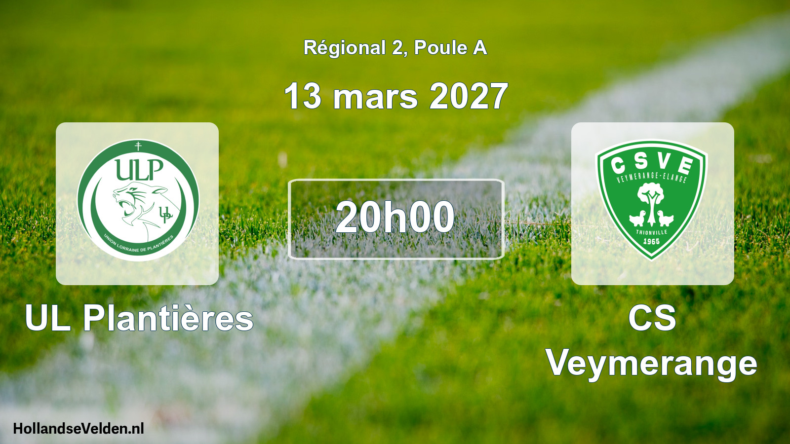 Scheduled Match: UL Plantières - CS Veymerange (13 March 2027)