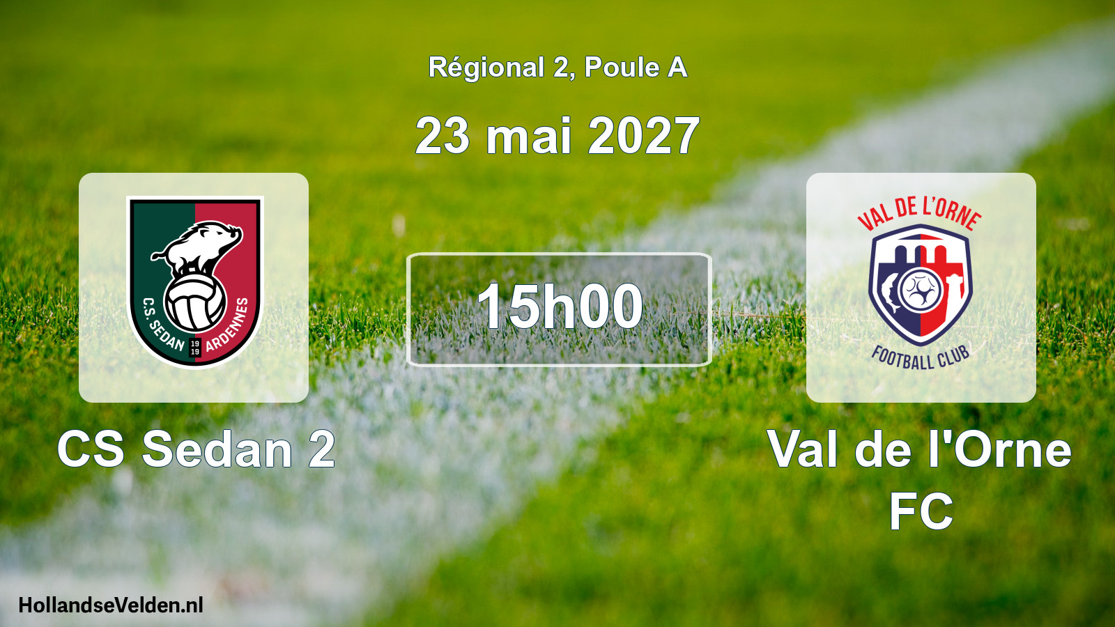 Match programmé: CS Sedan 2 - Val de l'Orne FC (23 mai 2027)