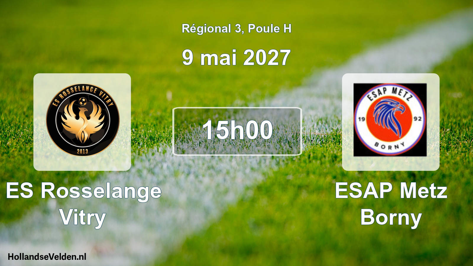 Match programmé: ES Rosselange Vitry - ESAP Metz Borny (9 mai 2027)