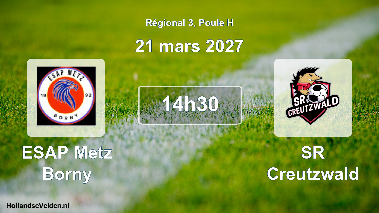 Scheduled Match: ESAP Metz Borny - SR Creutzwald (21 March 2027)