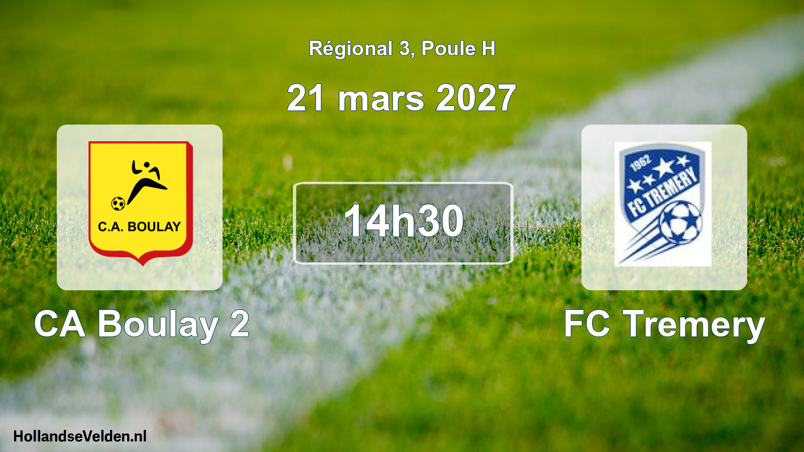 Scheduled Match: CA Boulay 2 - FC Tremery (21 March 2027)