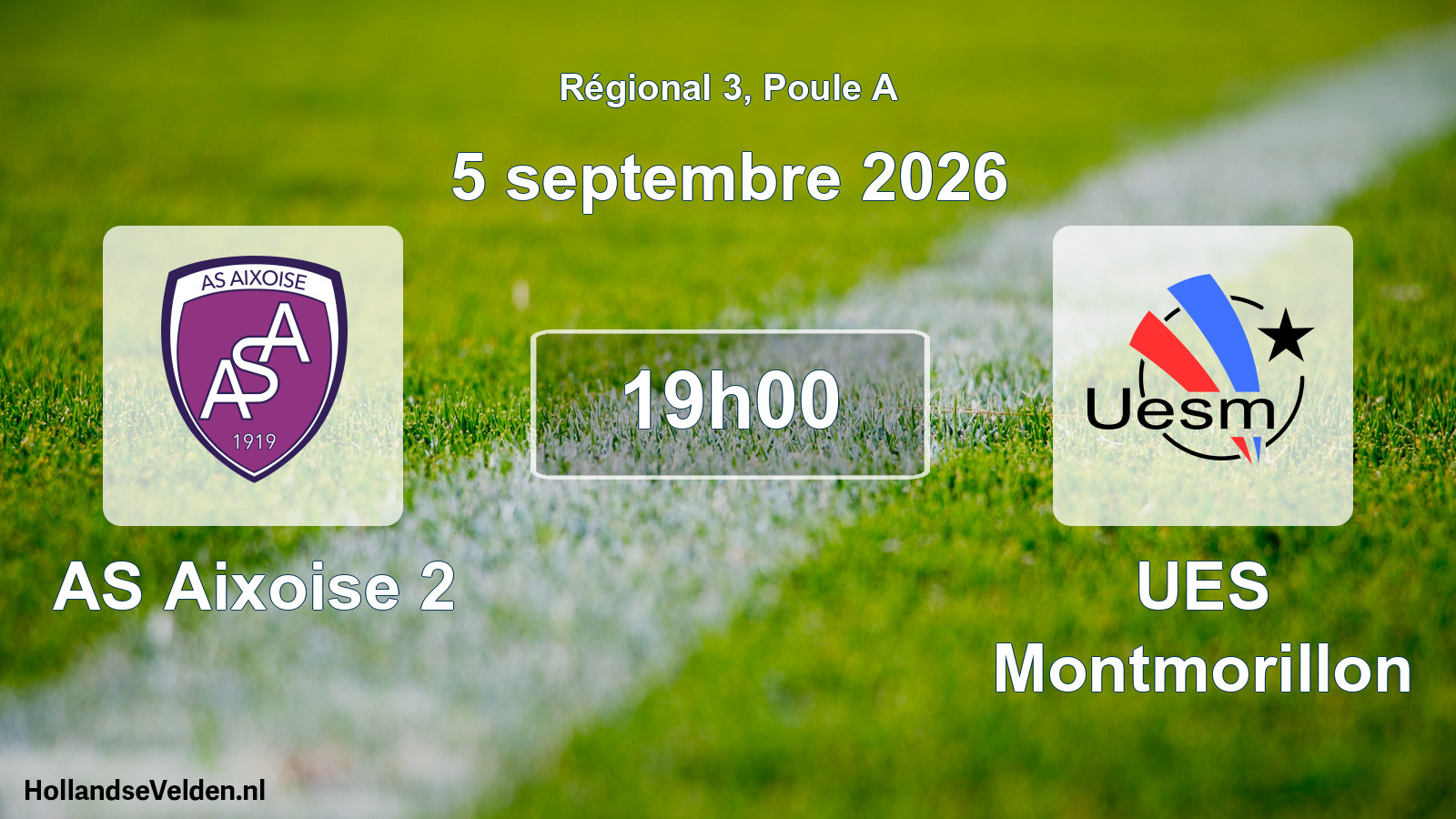 Scheduled Match: AS Aixoise 2 - UES Montmorillon (5 September 2026)