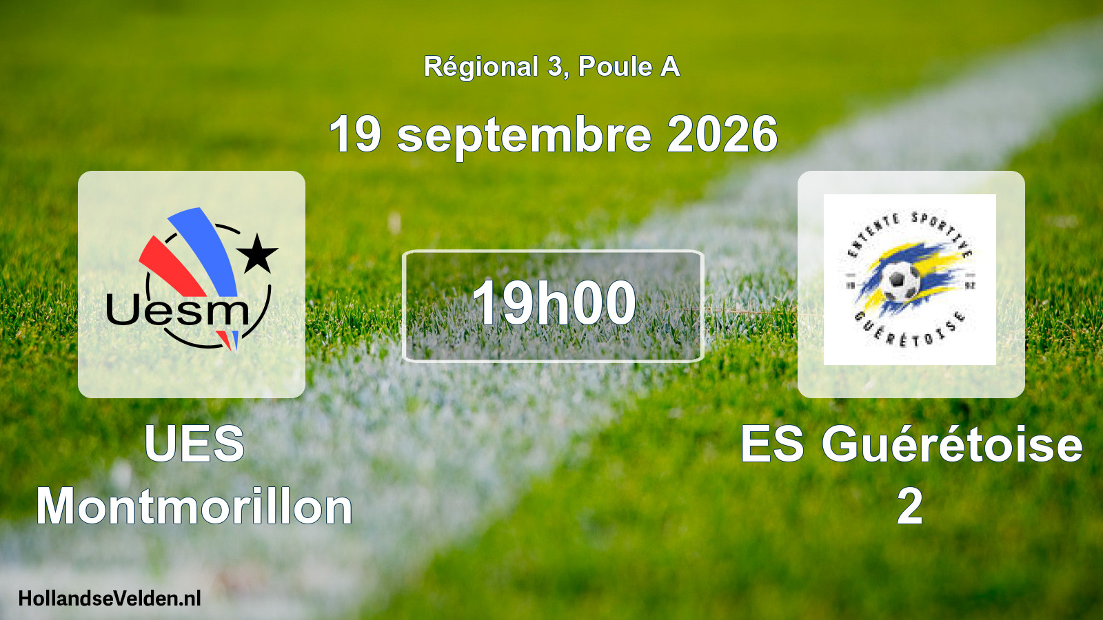 Scheduled Match: UES Montmorillon - ES Guérétoise 2 (19 September 2026)