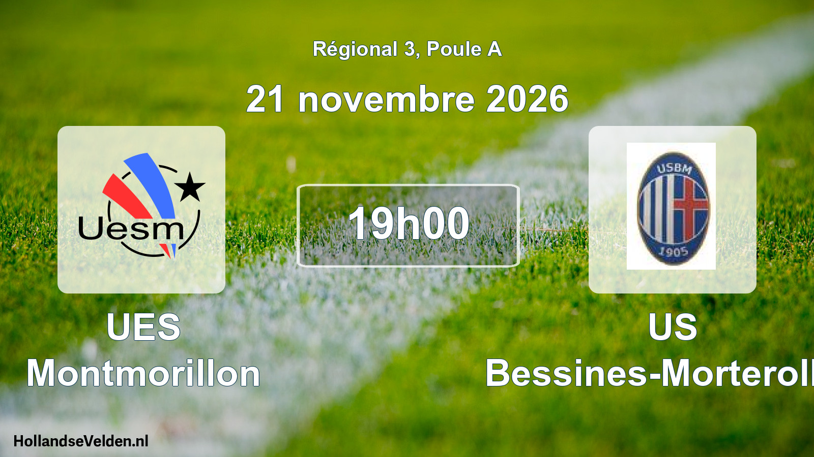Geplande wedstrijd: UES Montmorillon - US Bessines-Morterolles (21 november 2026)