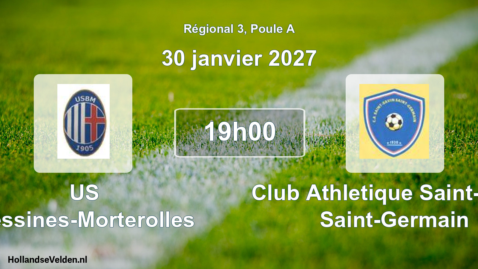Geplande wedstrijd: US Bessines-Morterolles - Club Athletique Saint-Savin Saint-Germain (30 januari 2027)