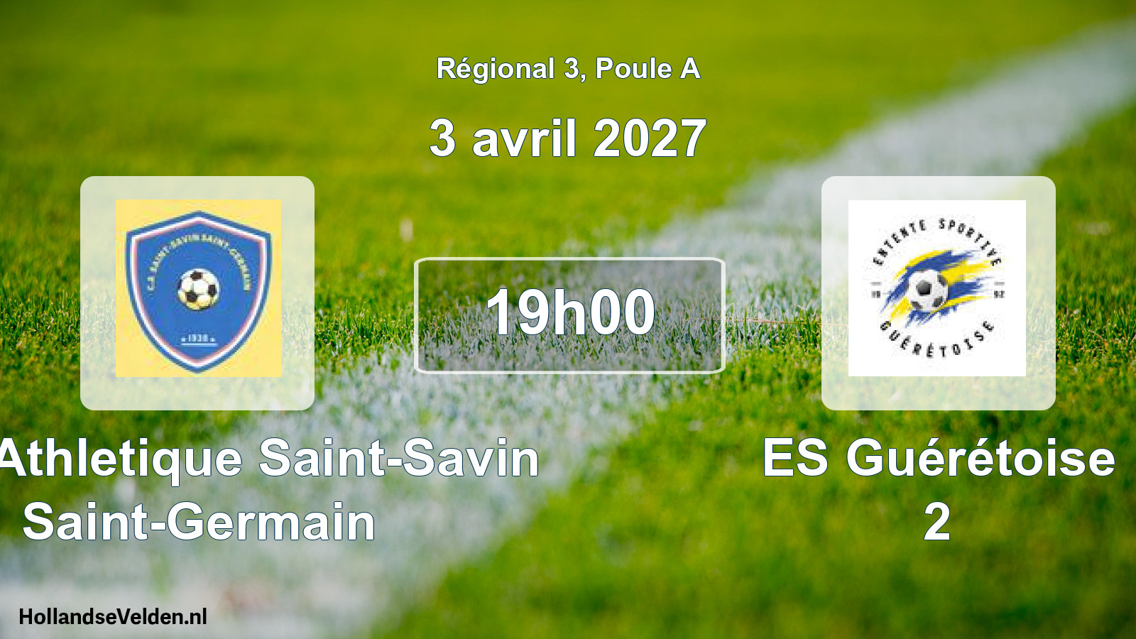 Scheduled Match: Club Athletique Saint-Savin Saint-Germain - ES Guérétoise 2 (3 April 2027)