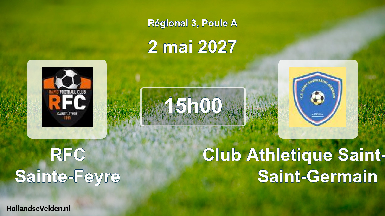 Geplande wedstrijd: RFC Sainte-Feyre - Club Athletique Saint-Savin Saint-Germain (2 mei 2027)