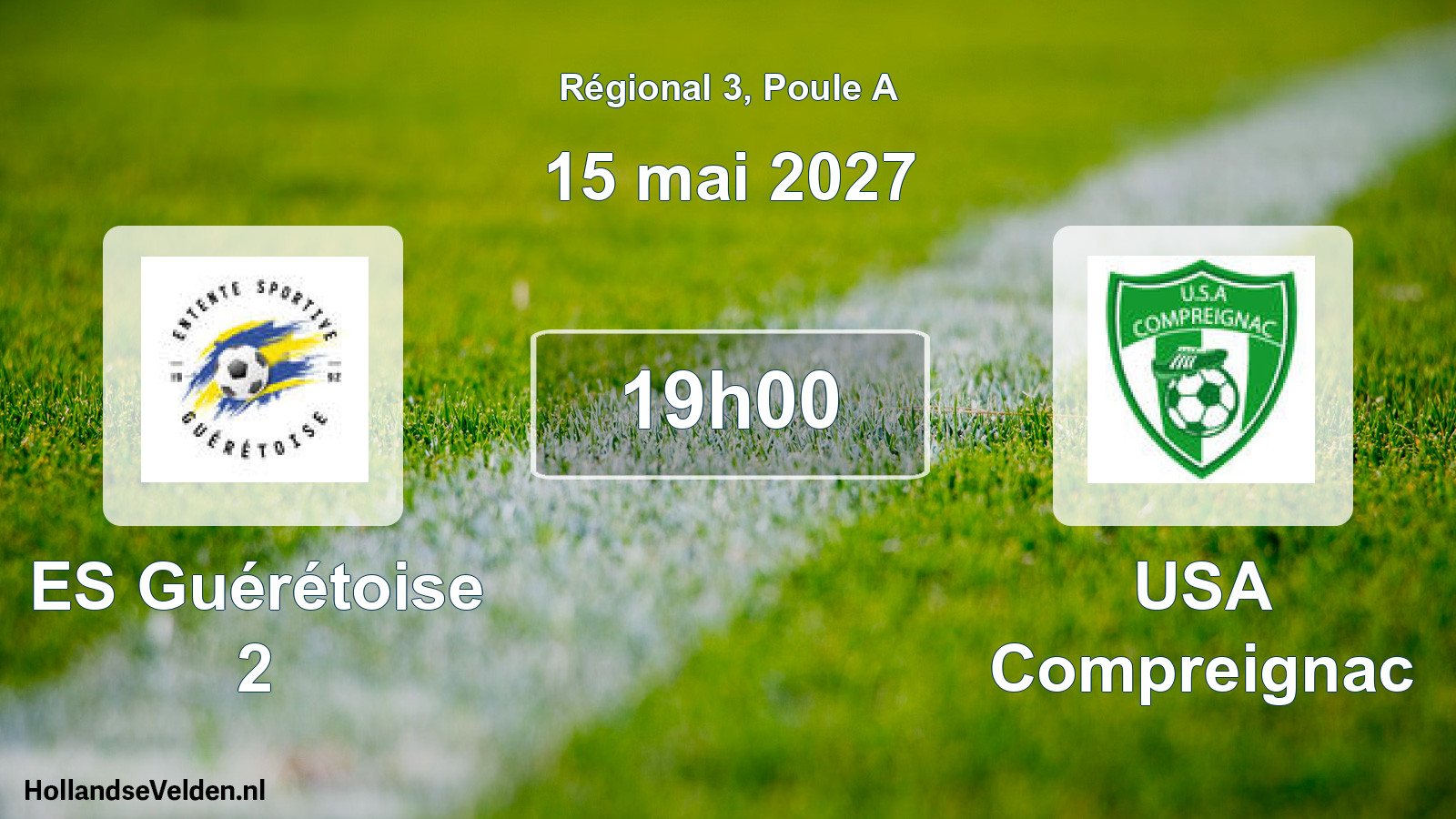 Scheduled Match: ES Guérétoise 2 - USA Compreignac (15 May 2027)