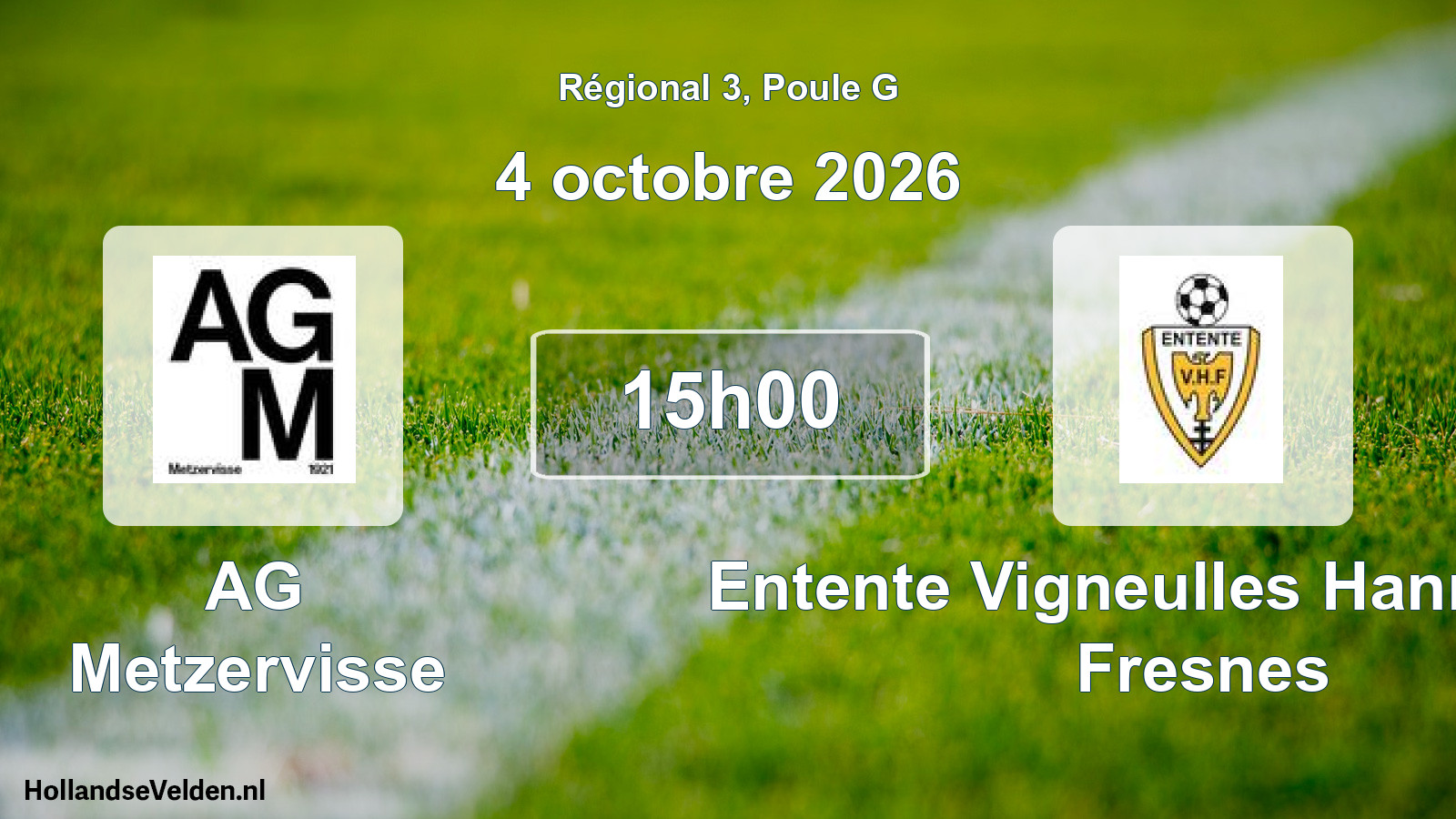 Scheduled Match: AG Metzervisse - Entente Vigneulles Hannonville Fresnes (4 October 2026)