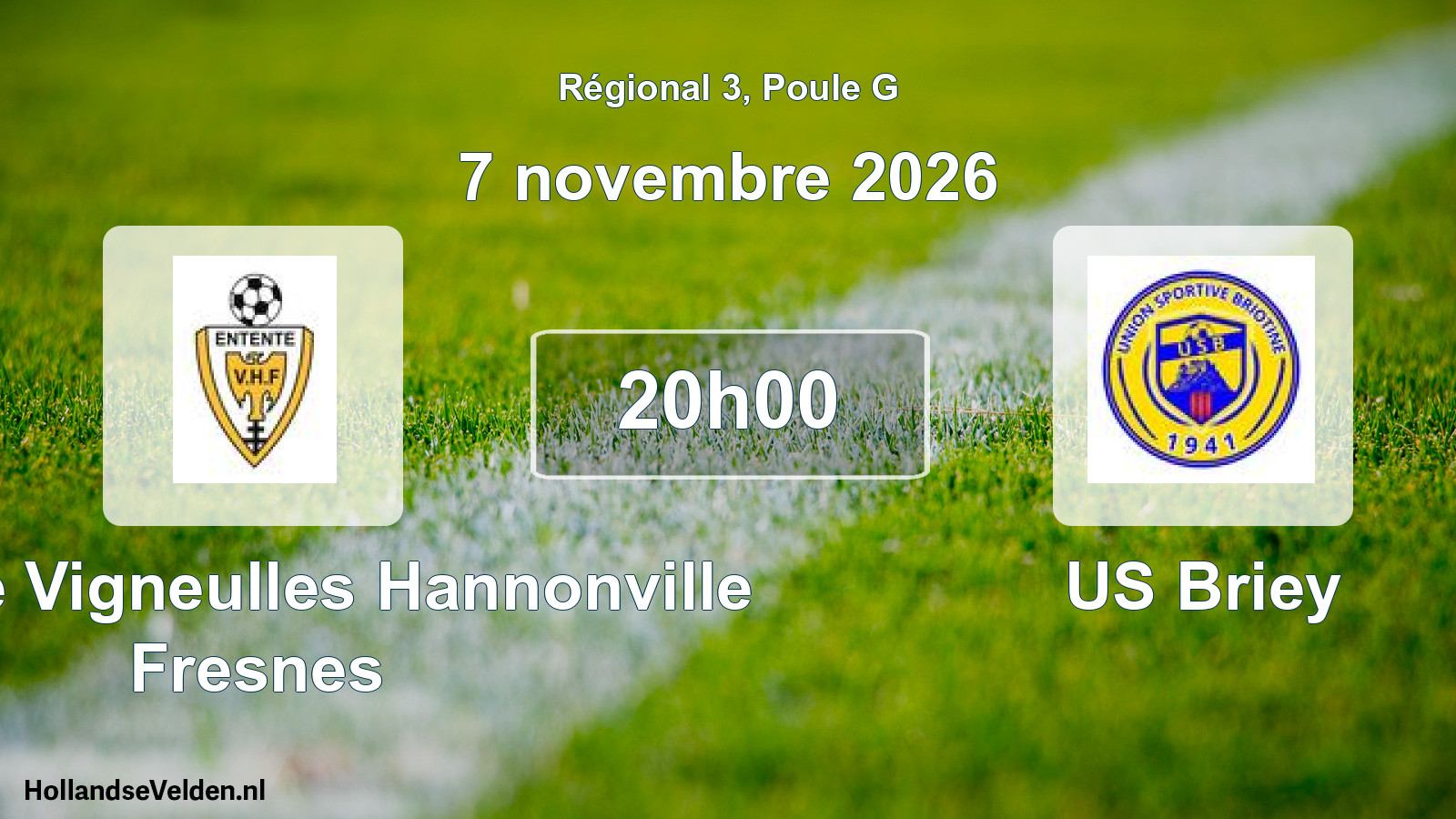 Match programmé: Entente Vigneulles Hannonville Fresnes - US Briey (7 novembre 2026)