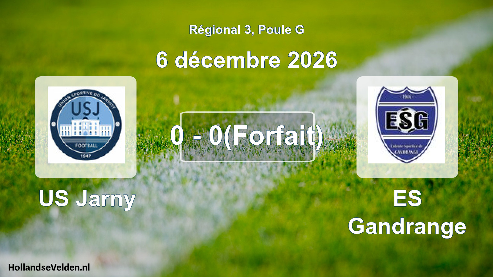 Total number of matches played: US Jarny - ES Gandrange 0 - 0(Forfait) (6 December 2026)