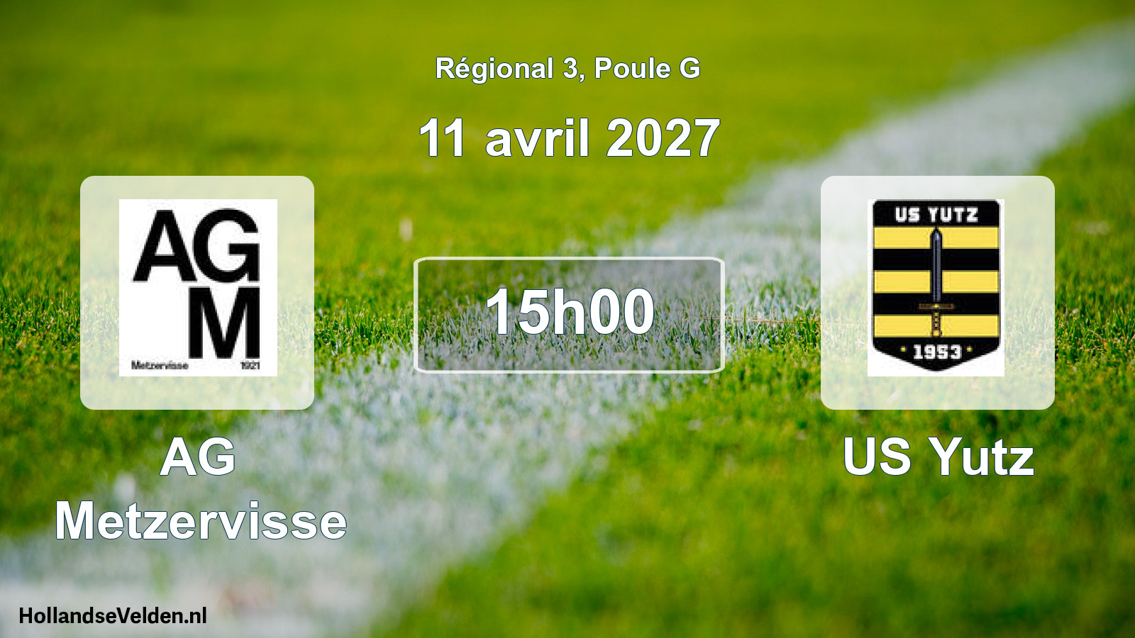 Match programmé: AG Metzervisse - US Yutz (11 avril 2027)