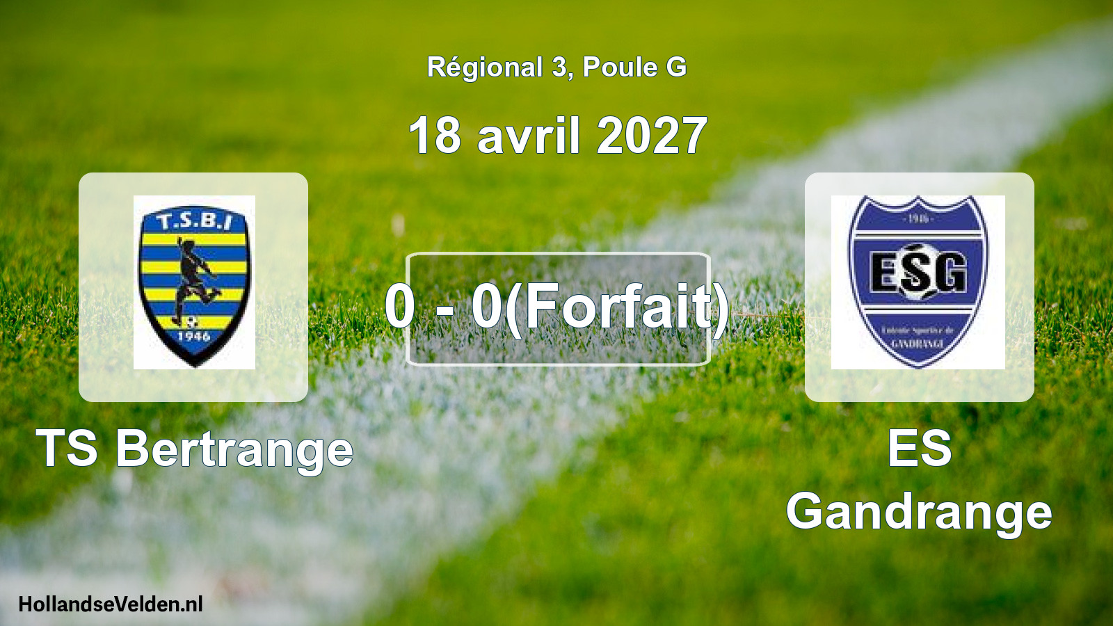 Total number of matches played: TS Bertrange - ES Gandrange 0 - 0(Forfait) (18 April 2027)
