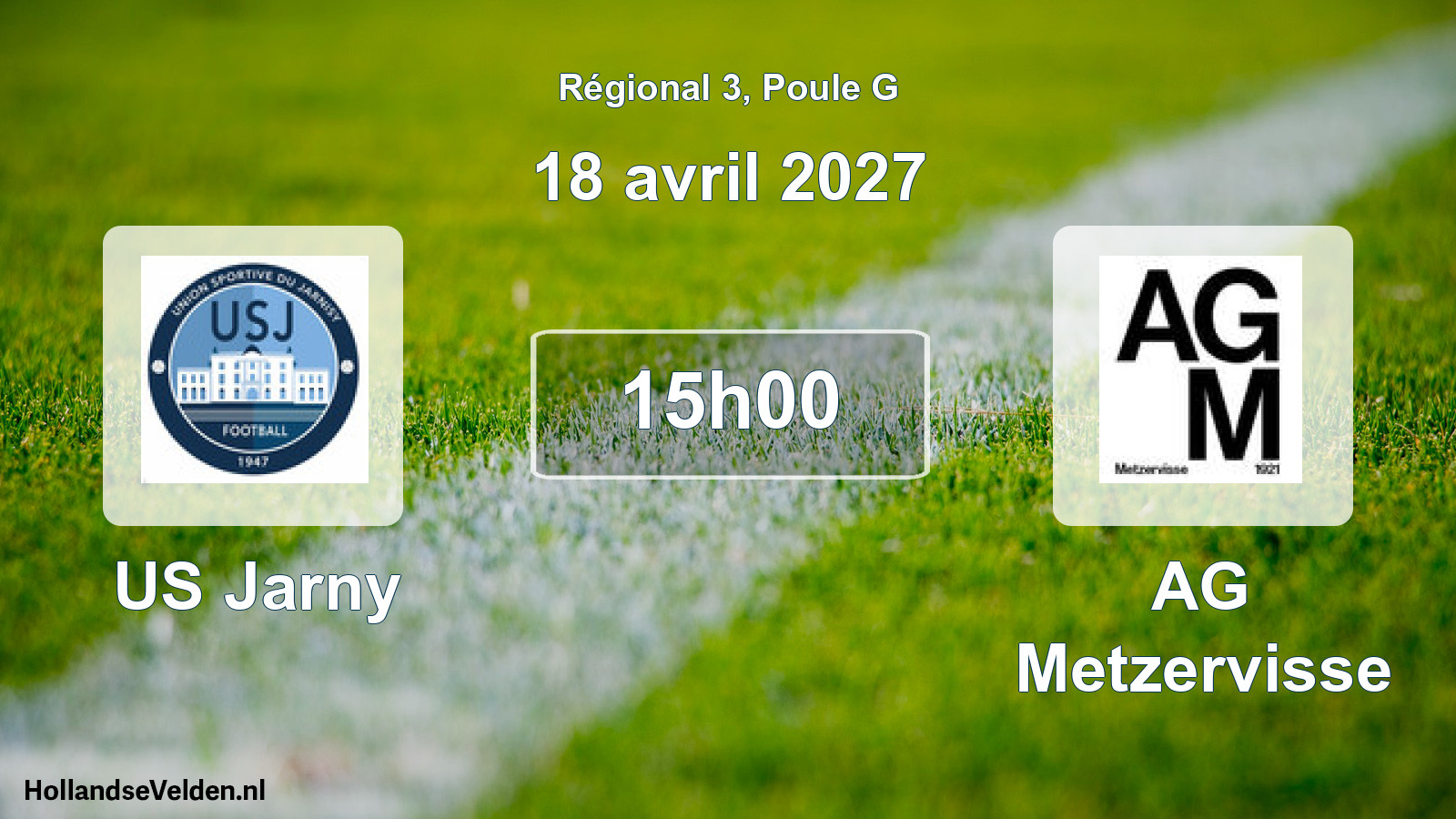 Scheduled Match: US Jarny - AG Metzervisse (18 April 2027)
