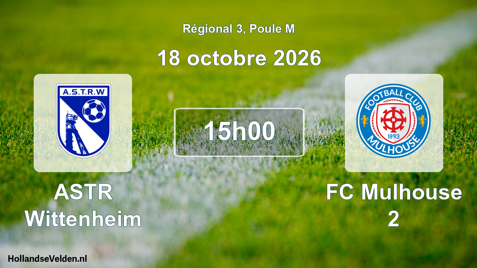 Match programmé: ASTR Wittenheim - FC Mulhouse 2 (18 octobre 2026)