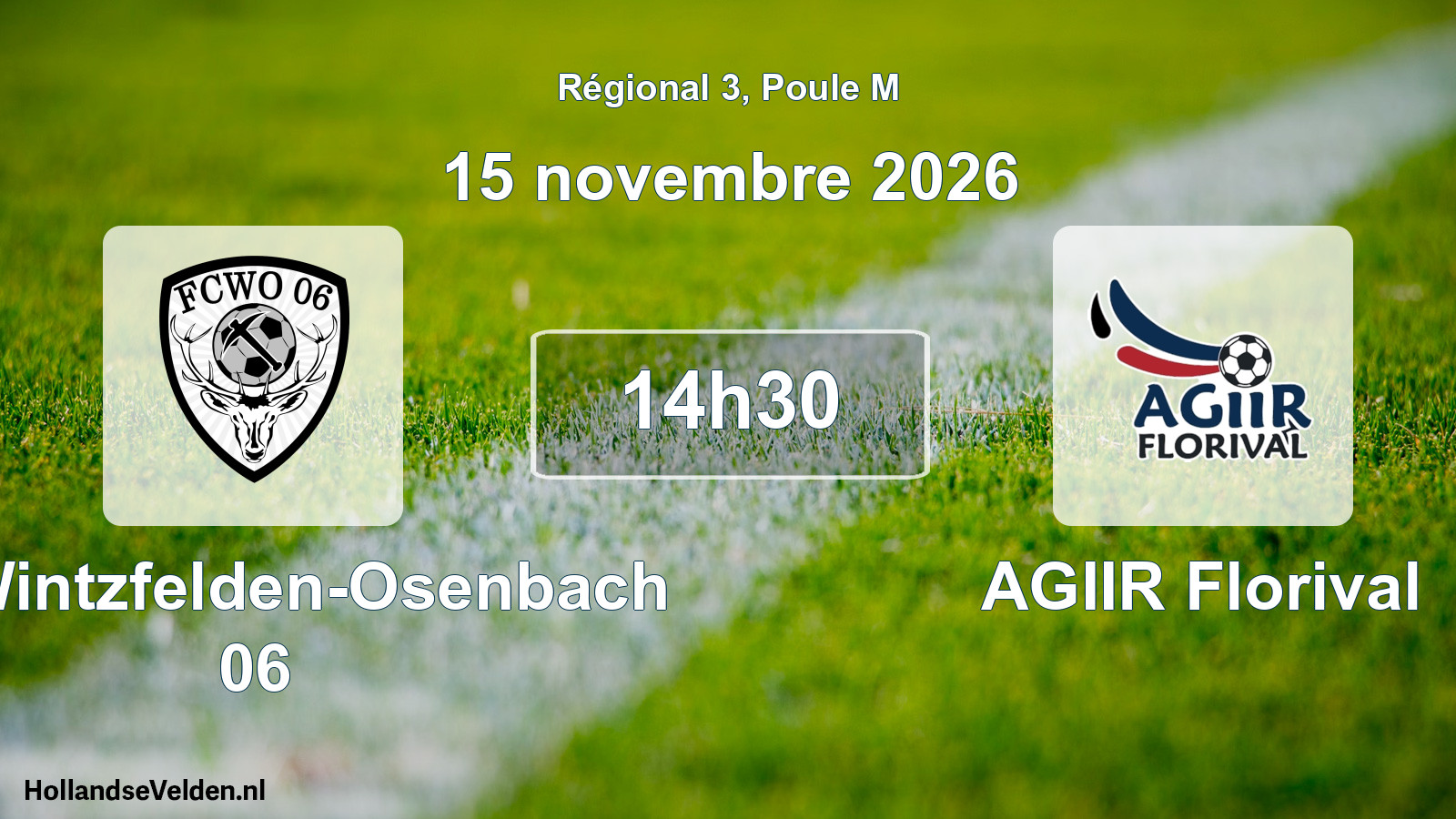 Scheduled Match: FC Wintzfelden-Osenbach 06 - AGIIR Florival (15 November 2026)