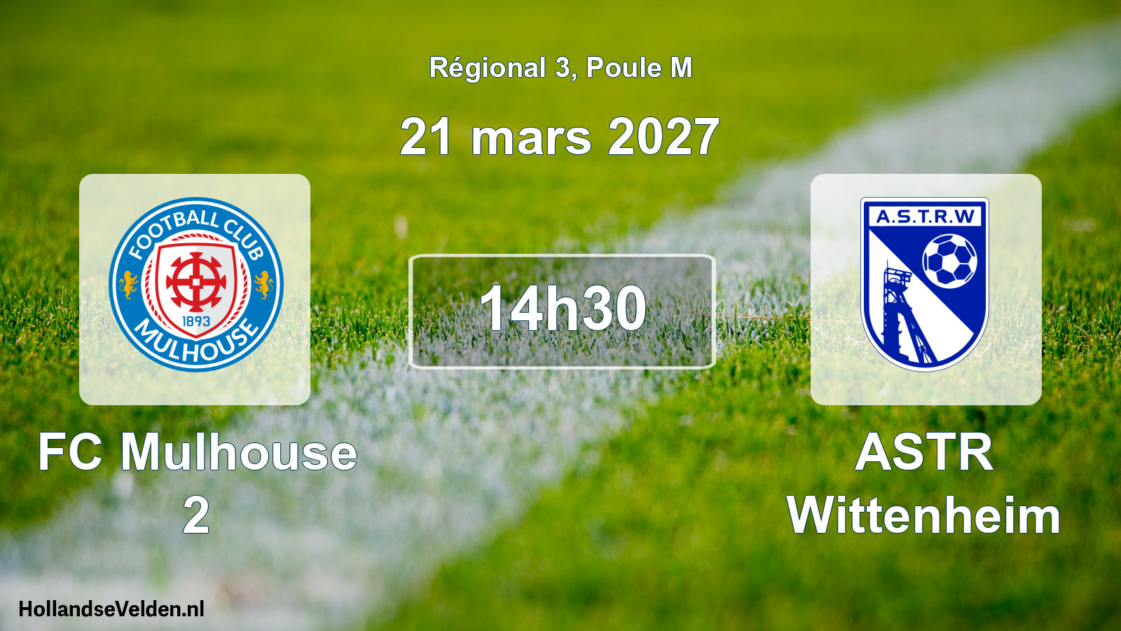 Scheduled Match: FC Mulhouse 2 - ASTR Wittenheim (21 March 2027)