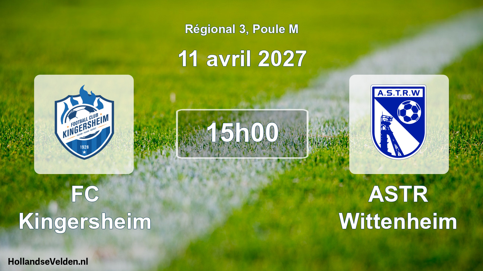 Match programmé: FC Kingersheim - ASTR Wittenheim (11 avril 2027)