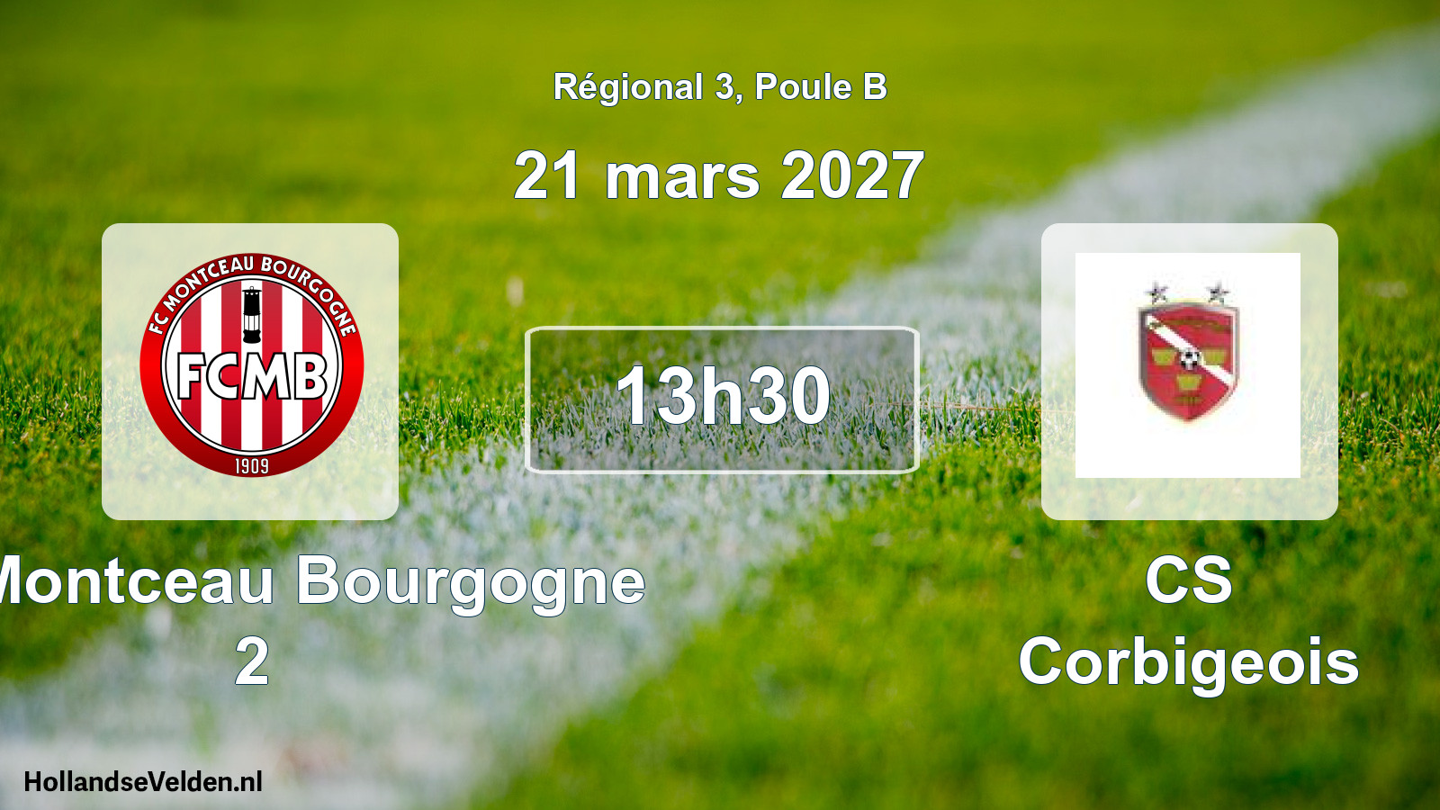 Scheduled Match: FC Montceau Bourgogne 2 - CS Corbigeois (21 March 2027)
