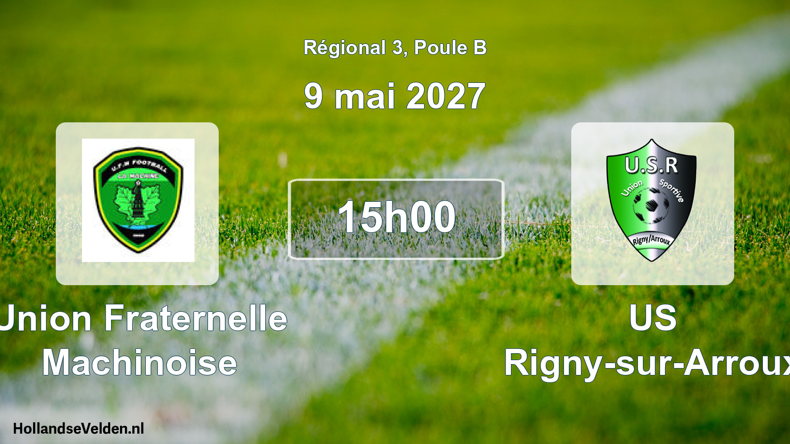 Geplande wedstrijd: Union Fraternelle Machinoise - US Rigny-sur-Arroux (9 mei 2027)