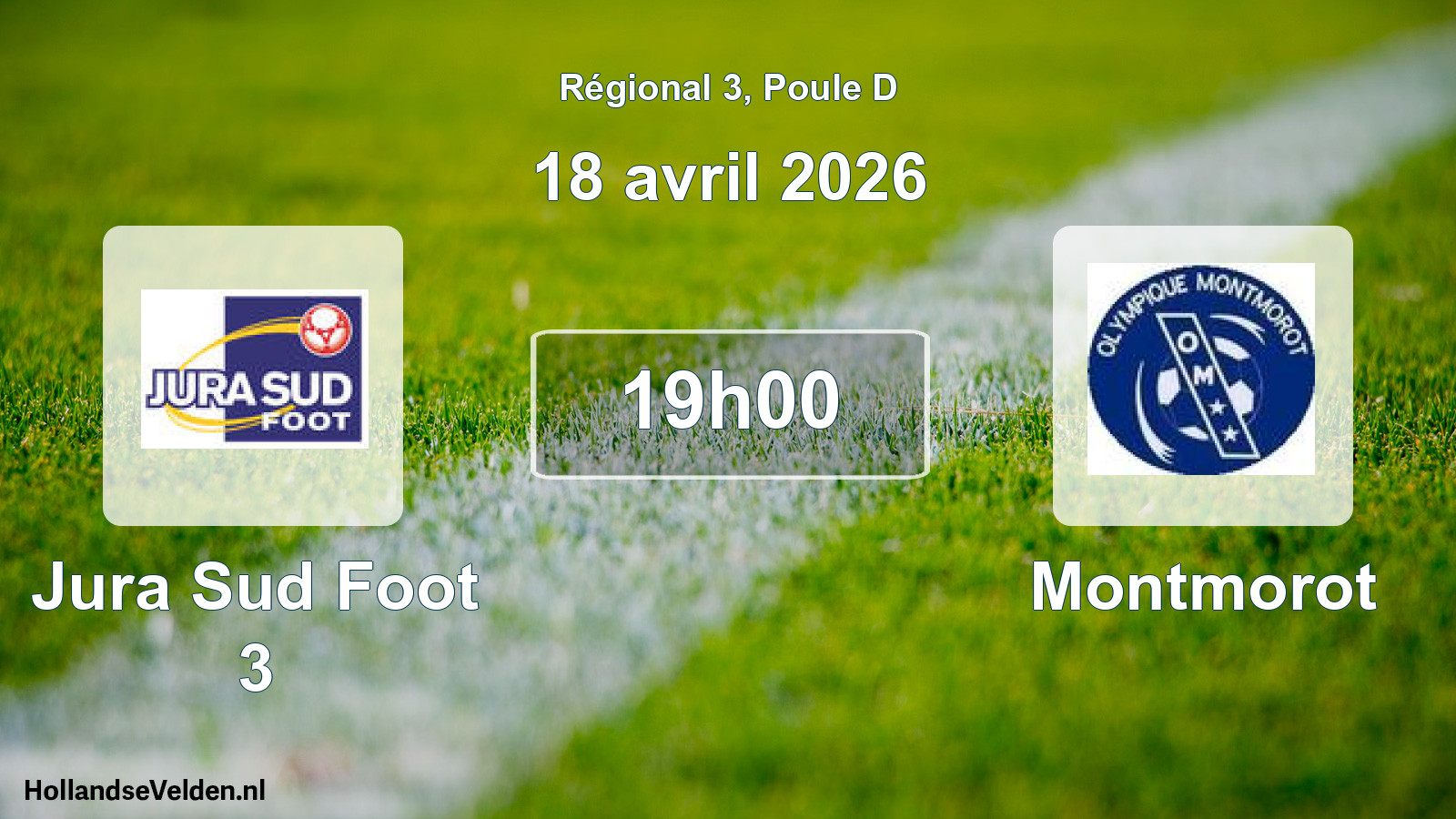 Scheduled Match: Jura Sud Foot 3 - Montmorot (18 April 2026)