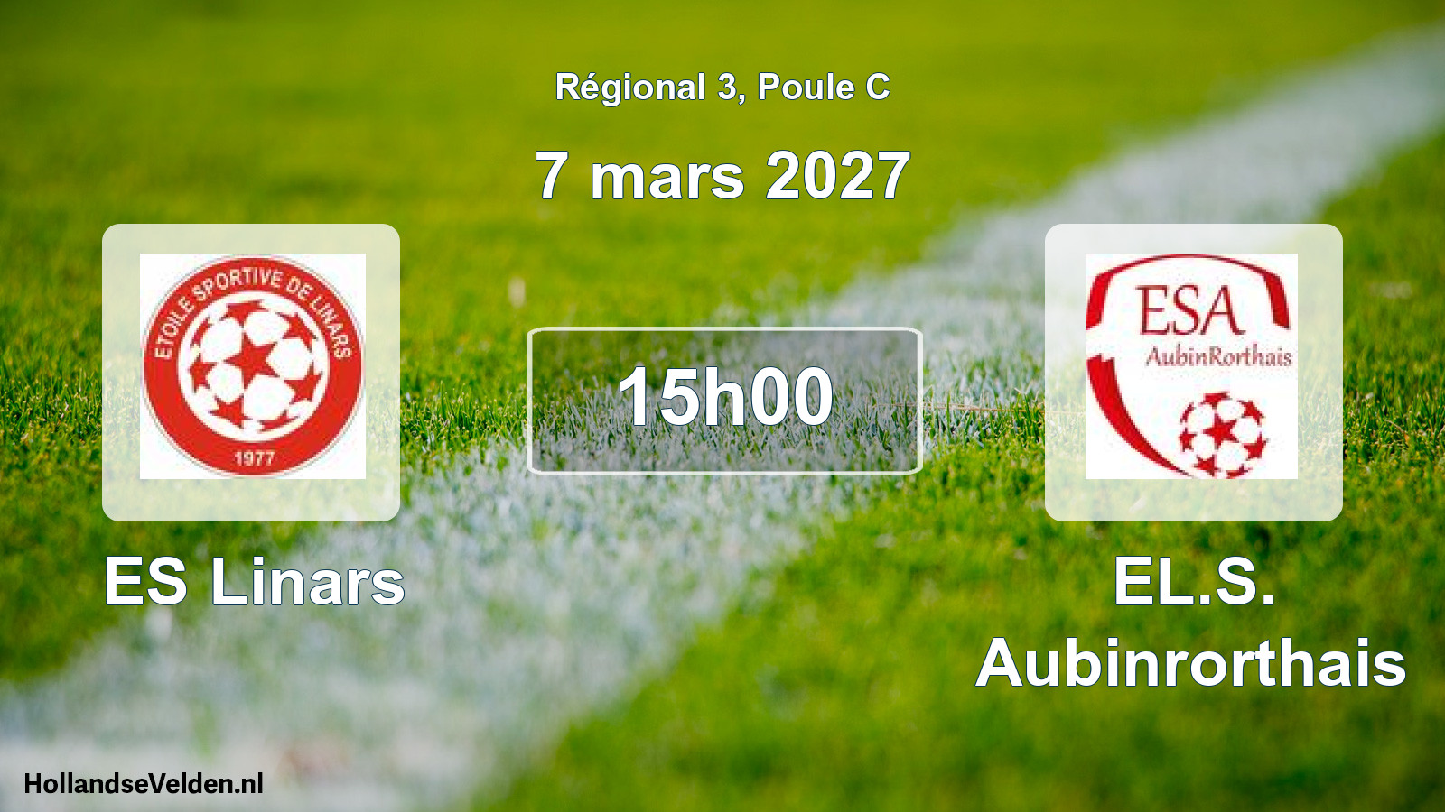 Scheduled Match: ES Linars - EL.S. Aubinrorthais (7 March 2027)