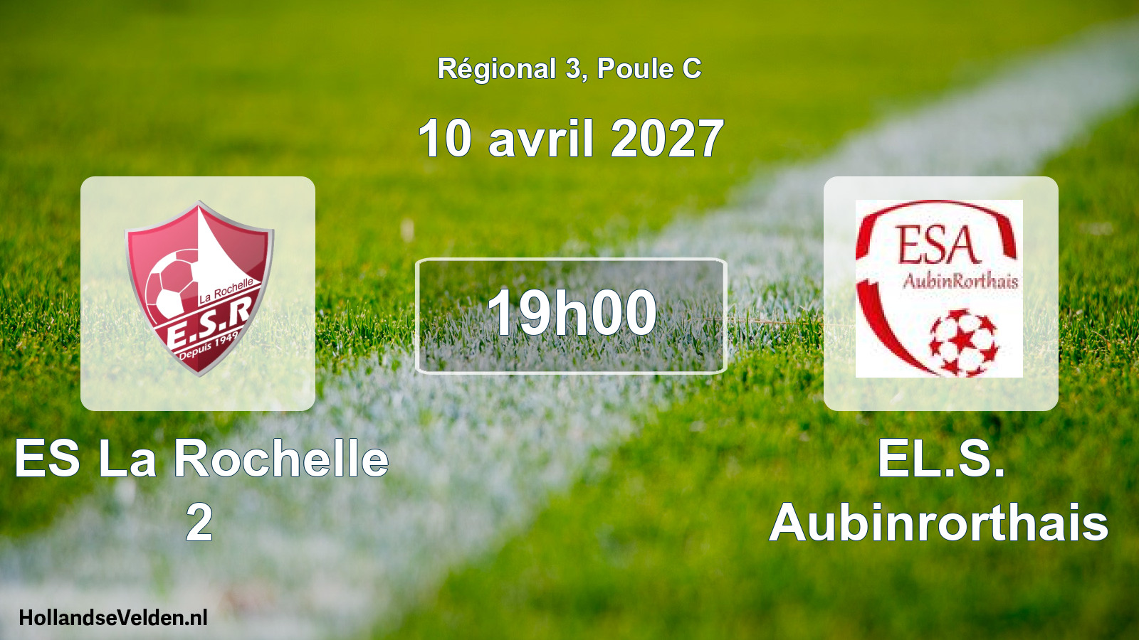Scheduled Match: ES La Rochelle 2 - EL.S. Aubinrorthais (10 April 2027)
