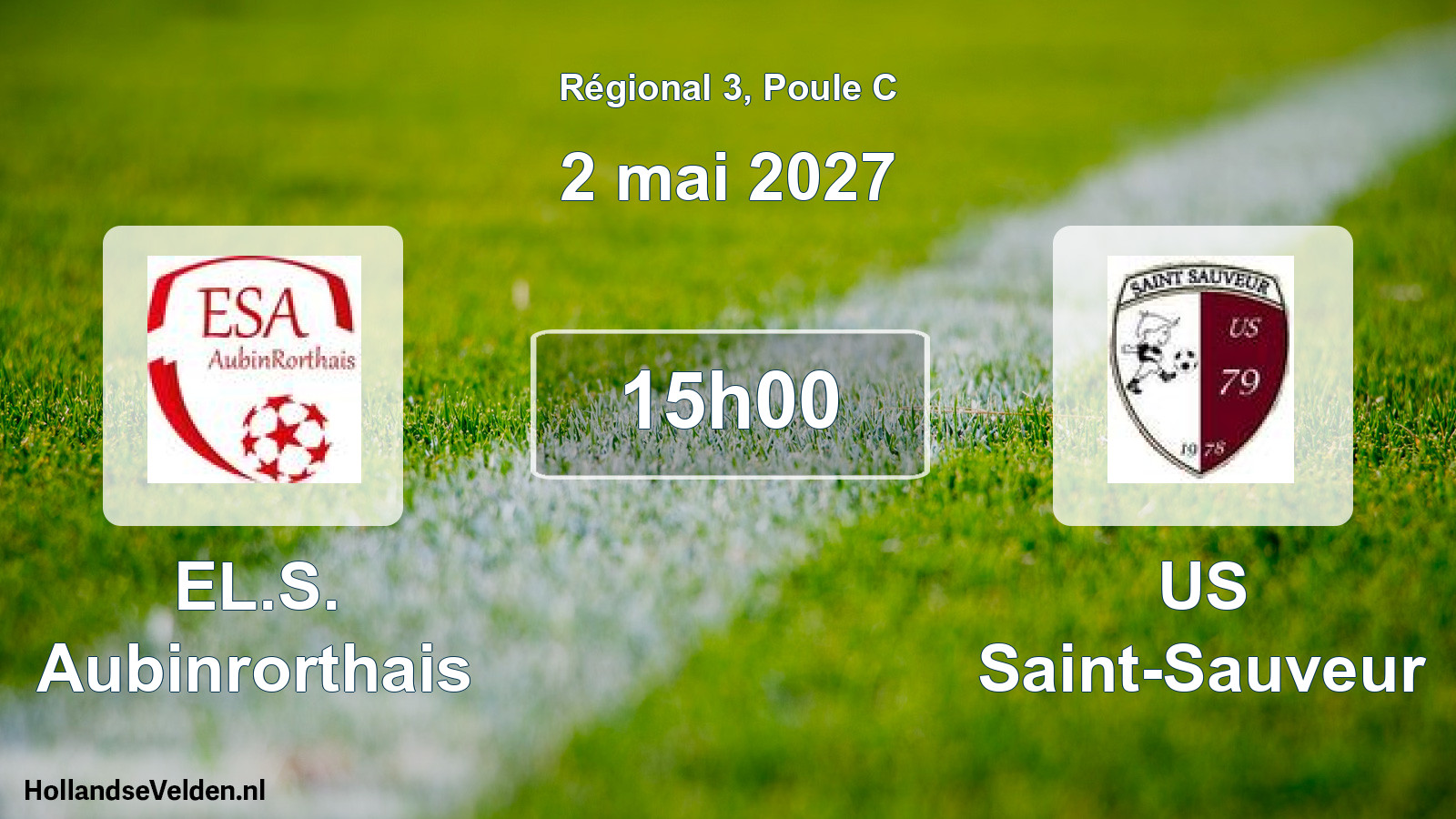 Scheduled Match: EL.S. Aubinrorthais - US Saint-Sauveur (2 May 2027)