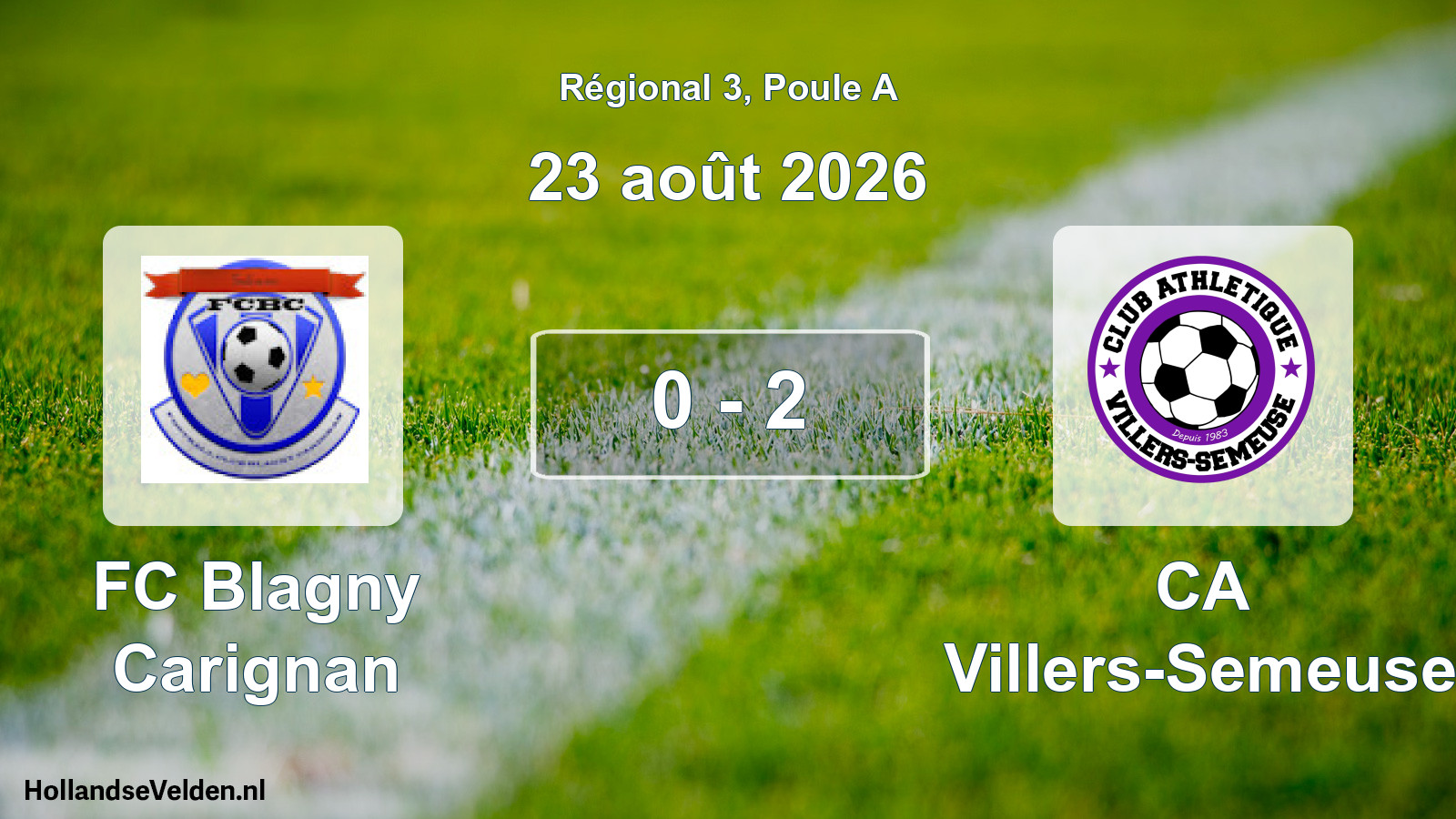 Scheduled Match: FC Blagny Carignan - CA Villers-Semeuse (23 August 2026)