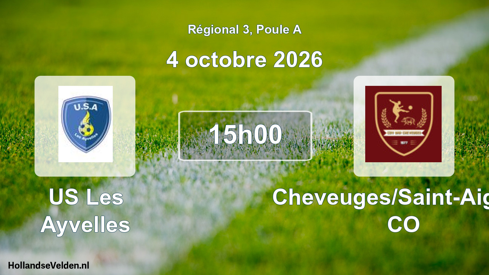 Scheduled Match: US Les Ayvelles - Cheveuges/Saint-Aignan CO (4 October 2026)