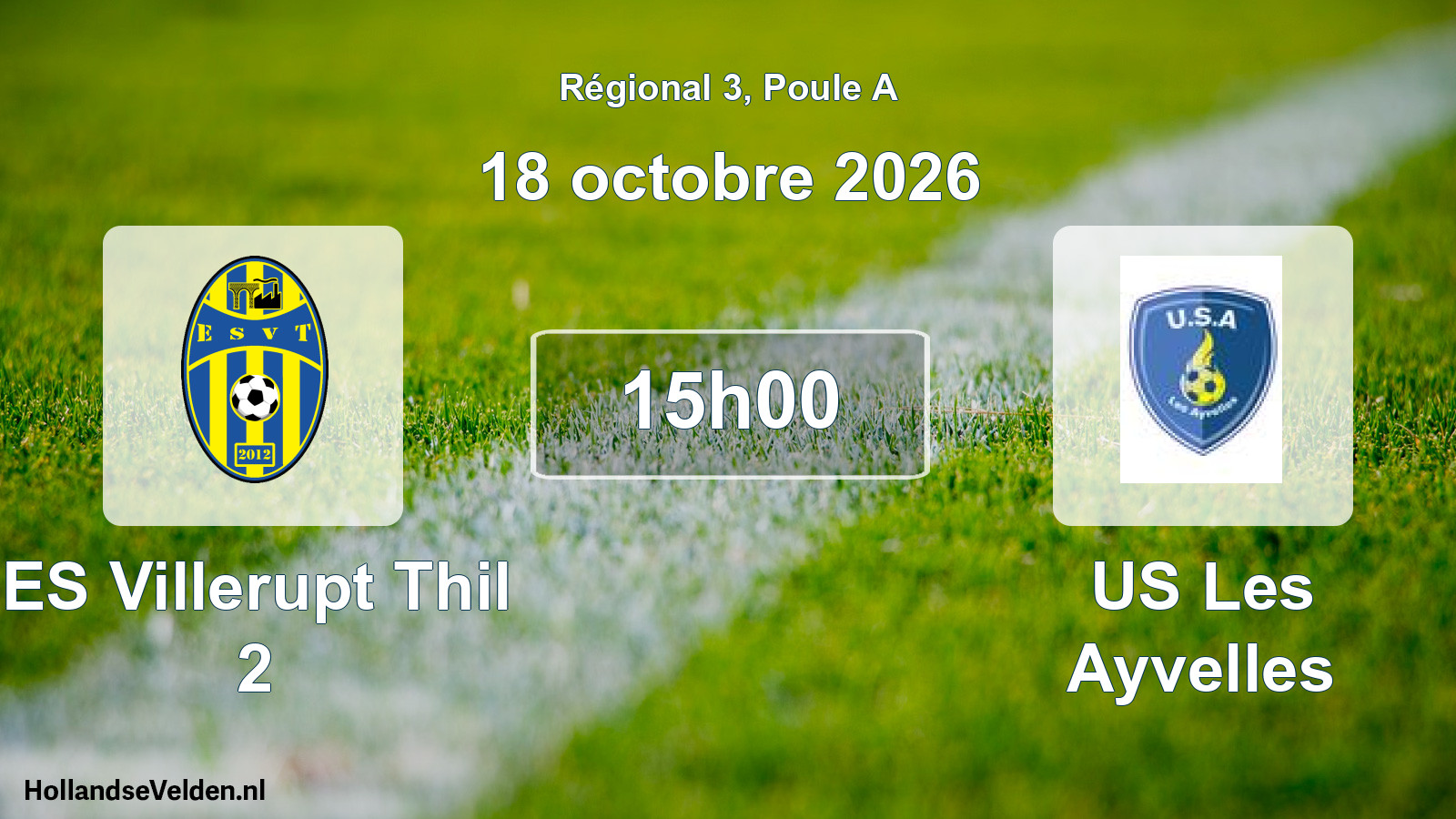 Scheduled Match: ES Villerupt Thil 2 - US Les Ayvelles (18 October 2026)
