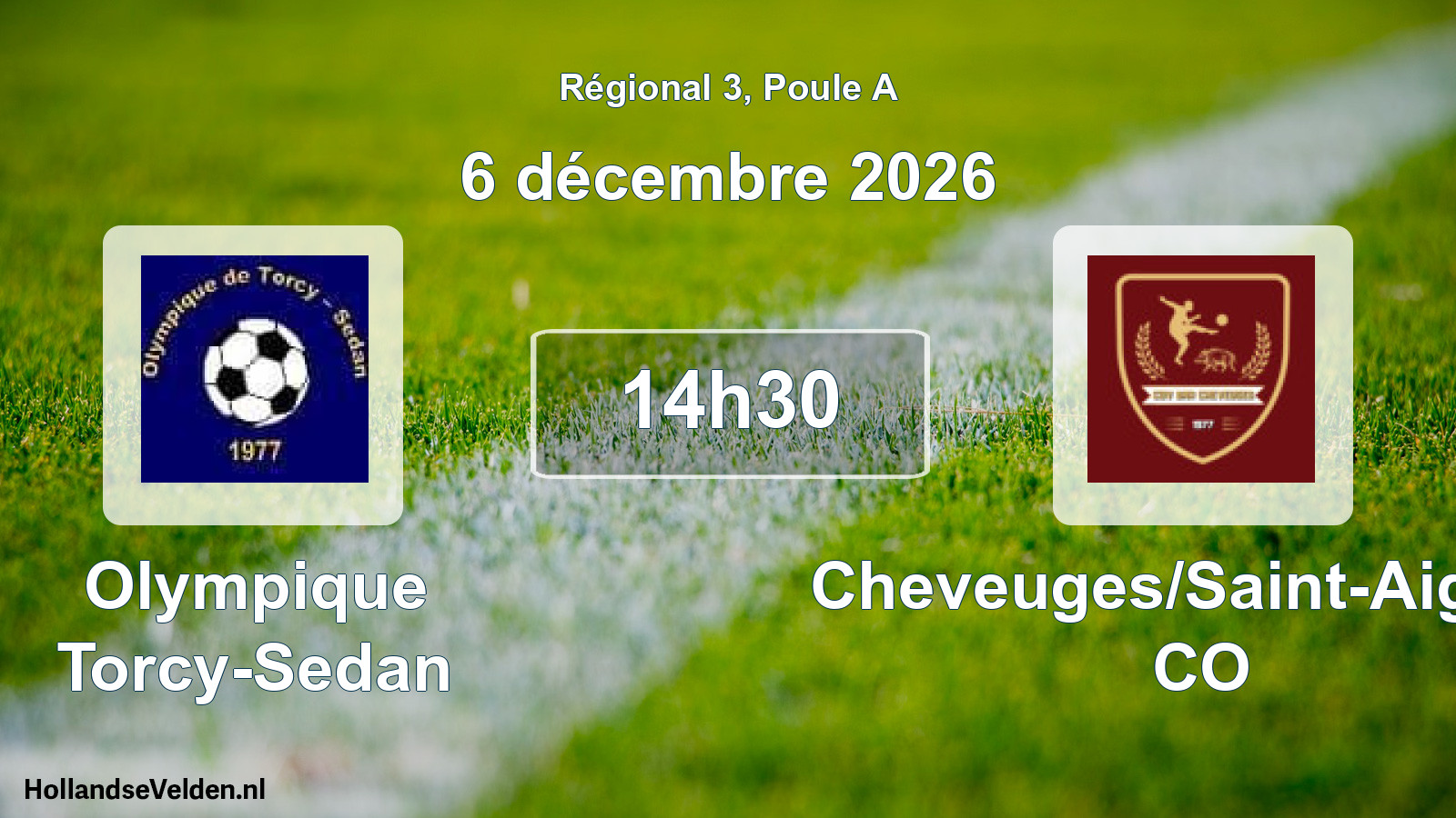 Geplande wedstrijd: Olympique Torcy-Sedan - Cheveuges/Saint-Aignan CO (6 december 2026)