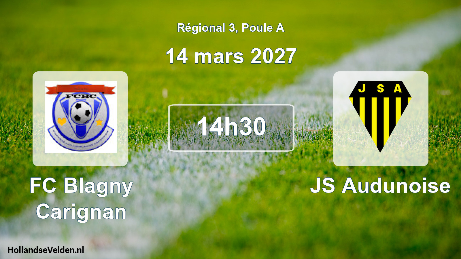 Match programmé: FC Blagny Carignan - JS Audunoise (14 mars 2027)