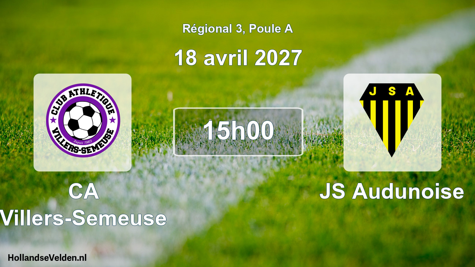 Scheduled Match: CA Villers-Semeuse - JS Audunoise (18 April 2027)
