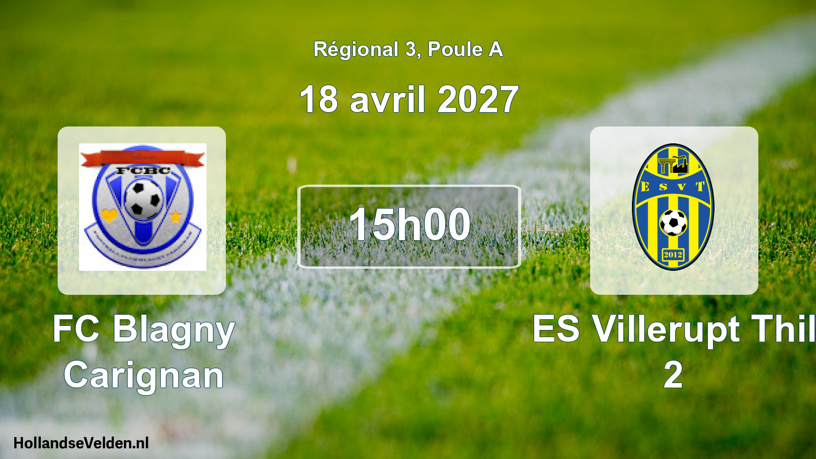 Scheduled Match: FC Blagny Carignan - ES Villerupt Thil 2 (18 April 2027)