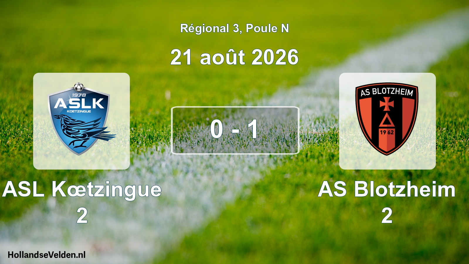 Total number of matches played: ASL Kœtzingue 2 - AS Blotzheim 2 0 - 1 (21 August 2026)