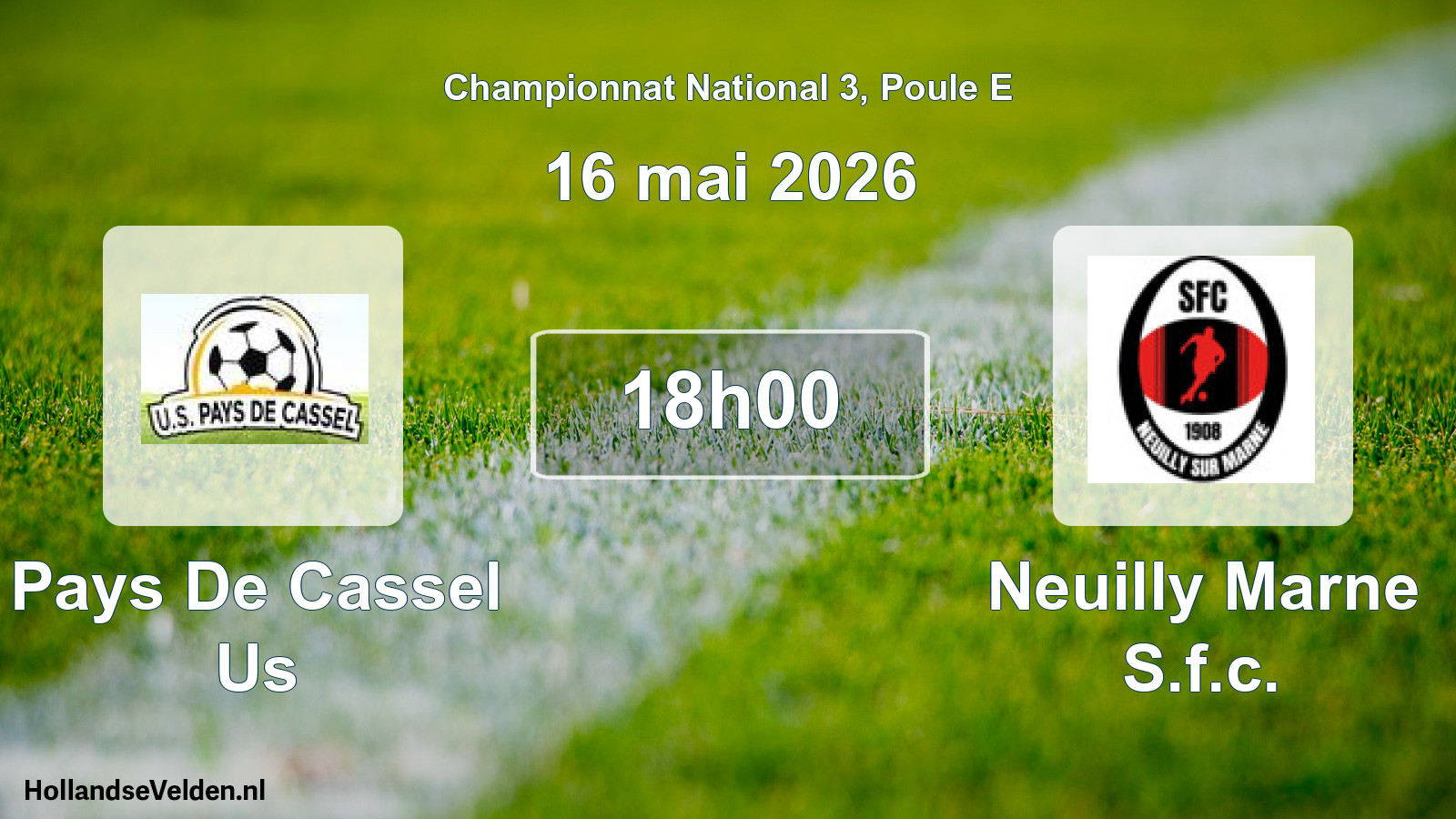 Geplande wedstrijd: Pays De Cassel Us - Neuilly Marne S.f.c. (16 mei 2026)