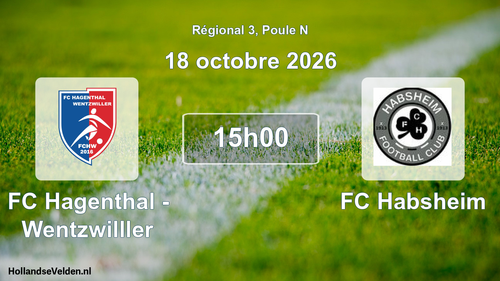 Scheduled Match: FC Hagenthal - Wentzwilller - FC Habsheim (18 October 2026)