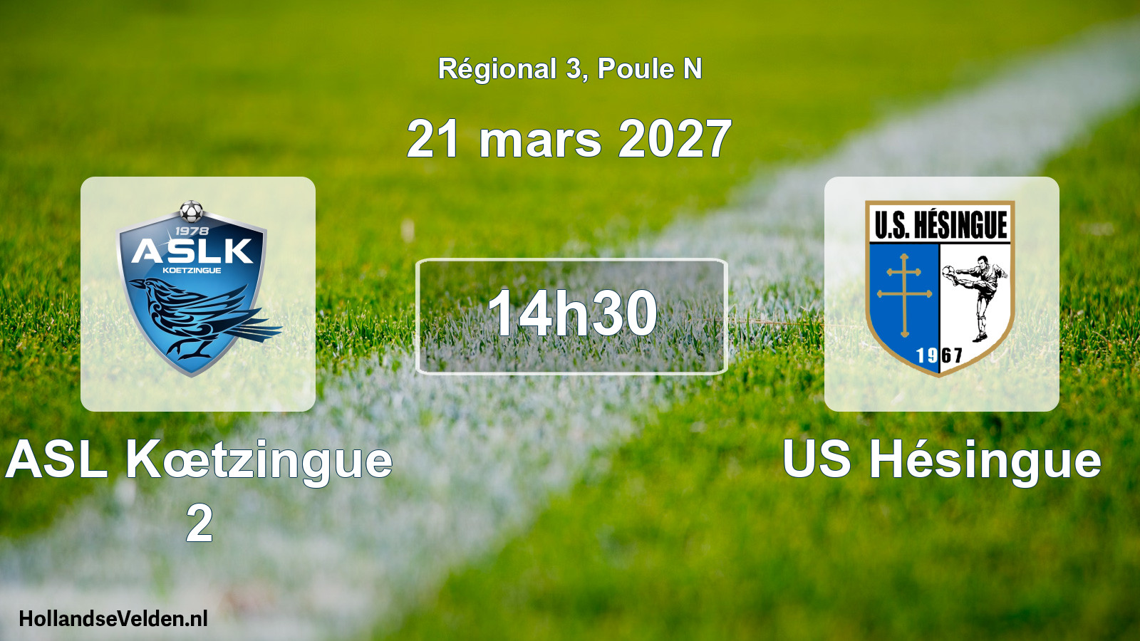 Scheduled Match: ASL Kœtzingue 2 - US Hésingue (21 March 2027)