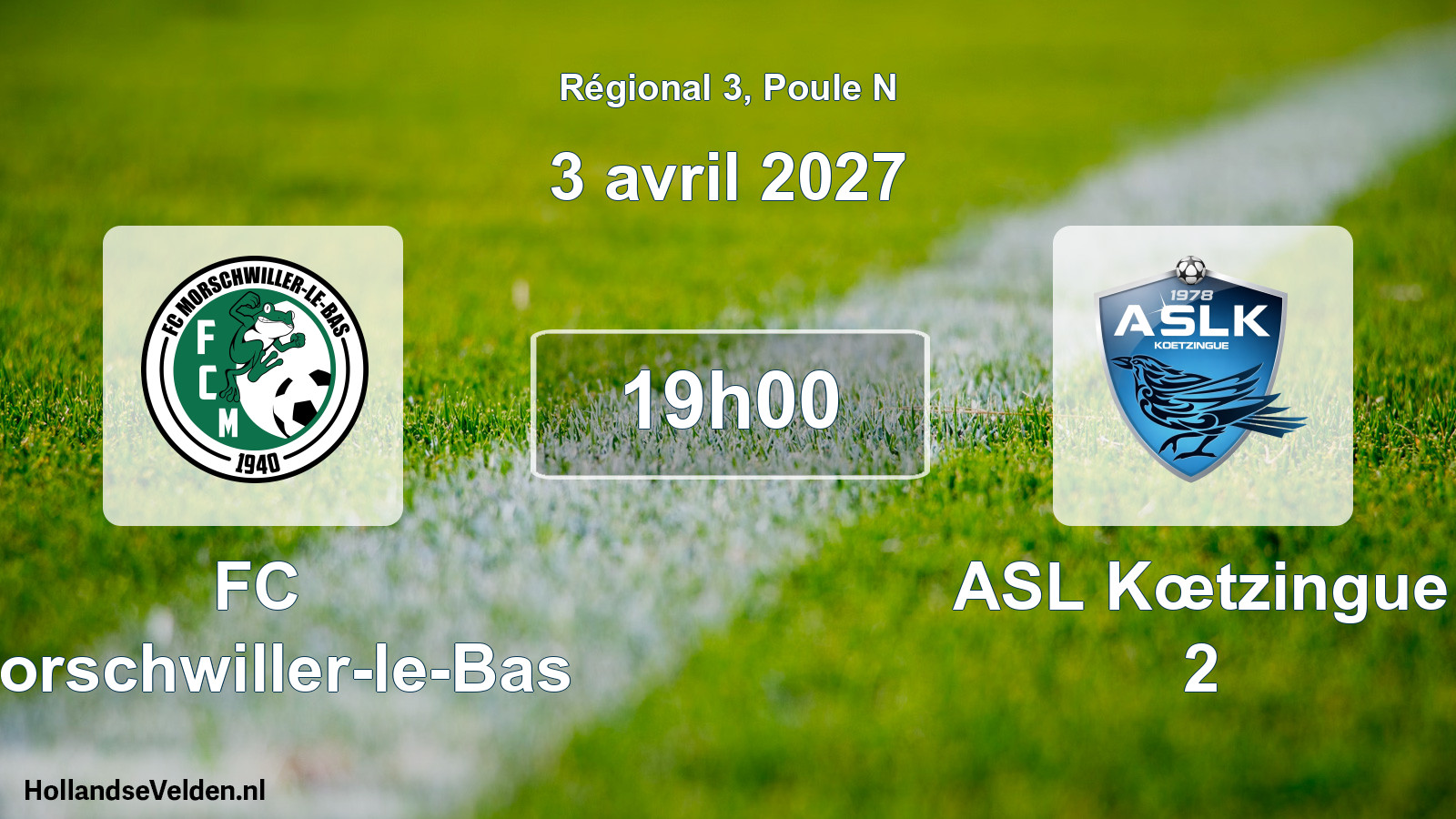 Scheduled Match: FC Morschwiller-le-Bas - ASL Kœtzingue 2 (3 April 2027)