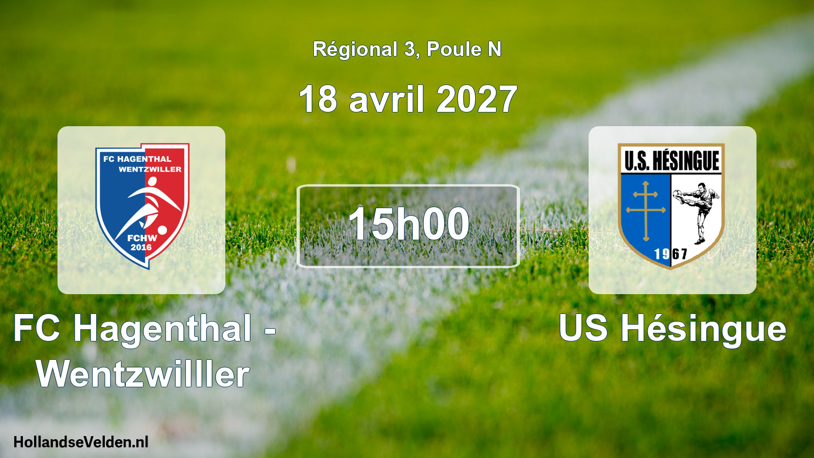 Scheduled Match: FC Hagenthal - Wentzwilller - US Hésingue (18 April 2027)